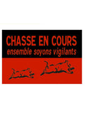 Panneau Chasse en cours 60 x 40cm orange